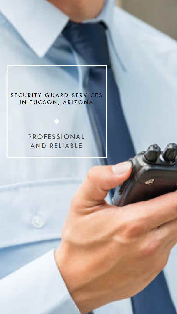 Security Companies Tucson: Your Trusted Partner in Protection