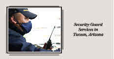 Tucson Security Companies: Protecting Your Community and Business